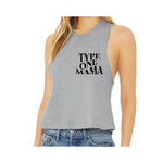 Type One Mama Tank Top