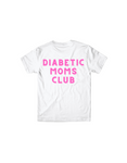 Diabetic Moms Club White T-Shirt
