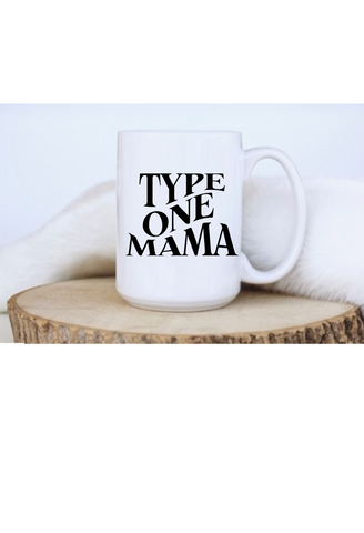 Type One Mama Coffee Mug