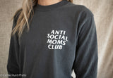 Anti Social Moms Club Long Sleeve T-Shirt