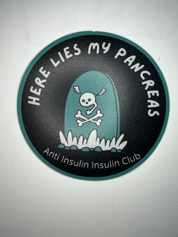 Here Lies My Pancreas Sticker