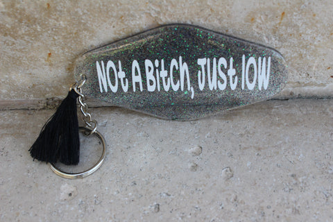 Not A Bitch, Just Low Motel Key Chain